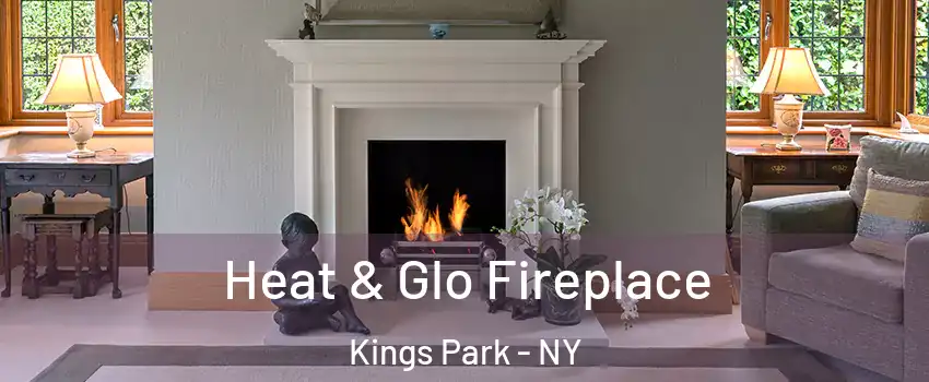  Heat & Glo Fireplace Kings Park - NY